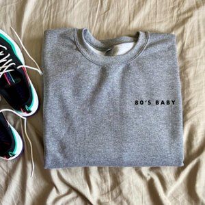 80's Baby Unisex Crewneck Sweatshirt - BRAND NEW